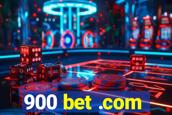 900 bet .com